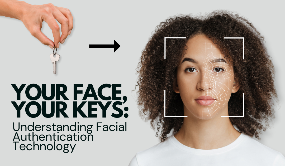 Your Face, Your Keys: Understanding Facial Authentication Technology